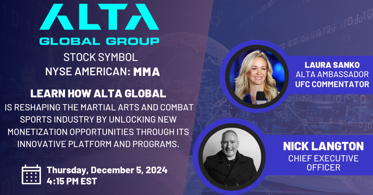 NYSE AMERICAN: MMA - Alta Global Group Limited