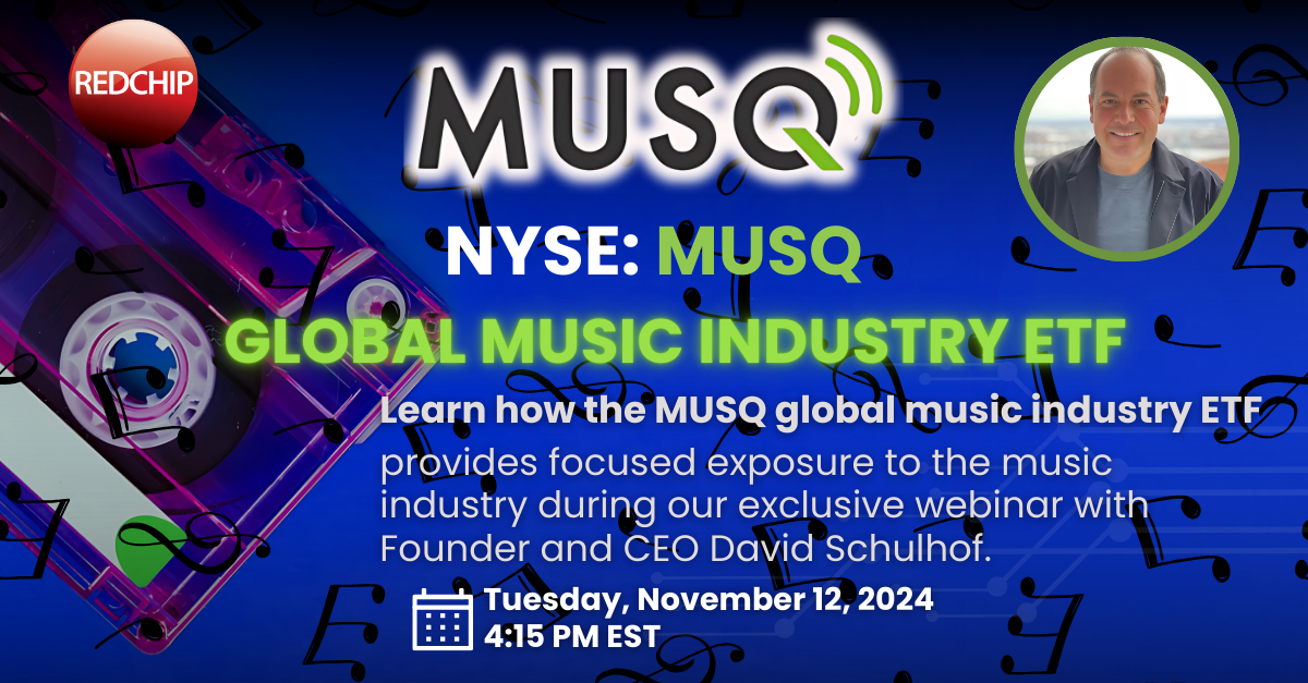 NYSE: MUSQ - Musq Global Music Industry ETF