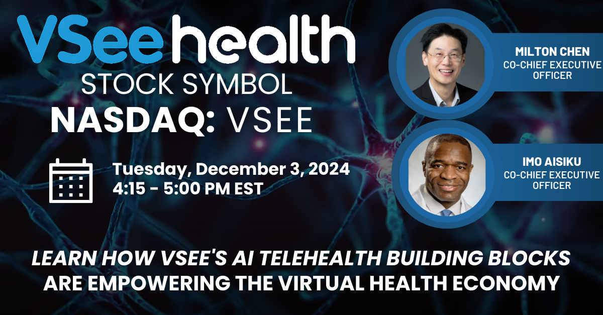 NASDAQ: VSEE - VSee Health